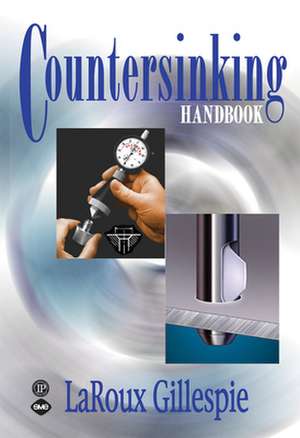 Countersinking Handbook de Laroux Gillespie