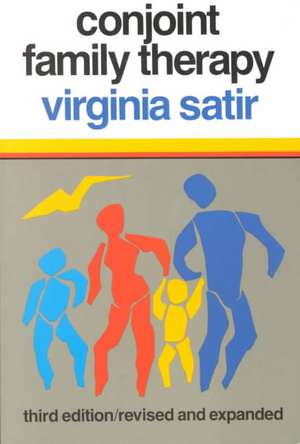 Conjoint Family Therapy de Virginia Satir