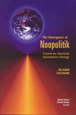 The Emergence of Noopolitik de John Arquilla