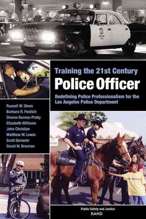 Training the 21st Century Police Officer de David Brannan