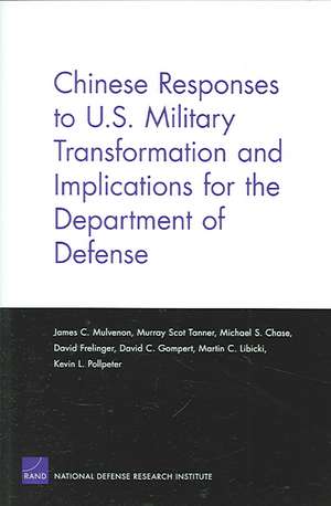 Chinese Responses to U.S. Military Transformation and Implications for the Department of Defense de David C. Gompert