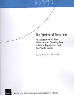 The Victims of Terrorism de Professor Bruce (GEORGETOWN UNIVERSITY GEORGETOWN PUBLIC POLICY INST GEORGETOWN PUBLIC POLICY INST GEORGETOWN PUBLIC POLICY INST GEORGETOWN PUBLIC POLICY INST GEORGETOWN PUBLIC POLICY INST GEORGETOWN PUBLIC POLICY INST GEORGETOWN PUBLIC POLICY INST) Hoffman