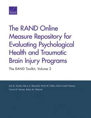 The Rand Online Measure Repository for Evaluating Psychological Health and Traumatic Brain Injury Programs: The Rand Toolkit de Joie D. Acosta