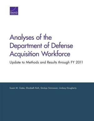 Analyses of the Department of Defense Acquisition Workforce de Susan M. Gates