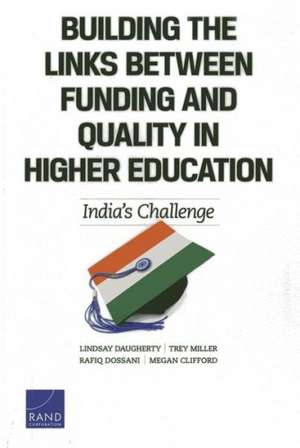 Building the Links Between Funding and Quality in Higher Education de Lindsay Daugherty