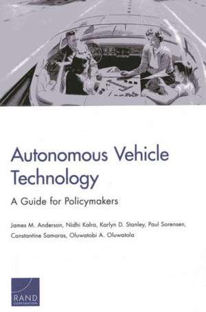 Autonomous Vehicle Technology de James M. Anderson