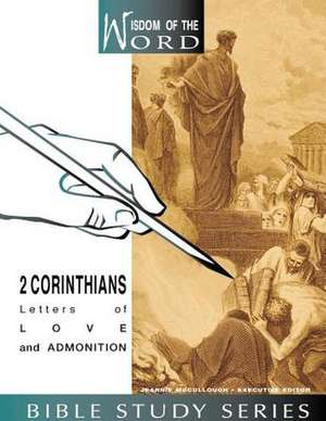 2 Corinthians: Letters of Love and Admonition de Helen Silvey