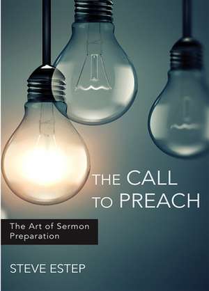 Call to Preach de Steve Estep