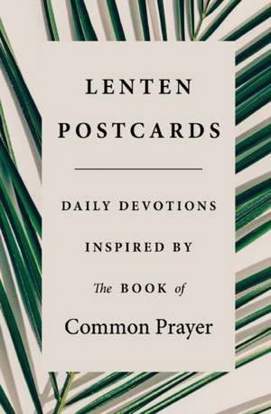 Lenten Postcards de Jesse C Middendorf