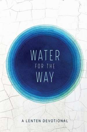 Water For the Way de Gabriel J. Benjamin