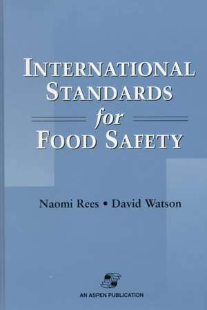 International Standards for Food Safety de Naomi Rees