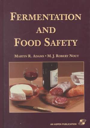 Fermentation and Food Safety de Martin Adams