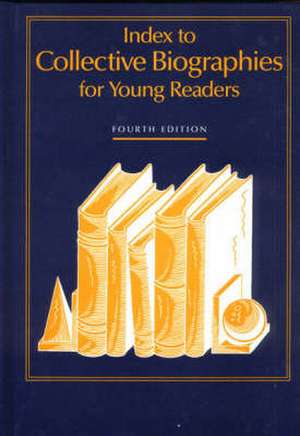 Index to Collective Biographies for Young Readers: A Guide for Parents and Librarians de Karen Breen