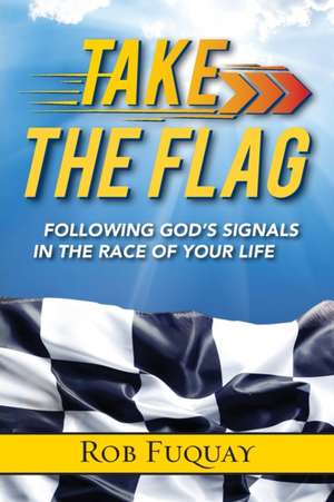 Take the Flag de Rob Fuquay