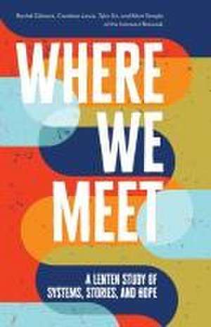 Where We Meet de Rachel Gilmore