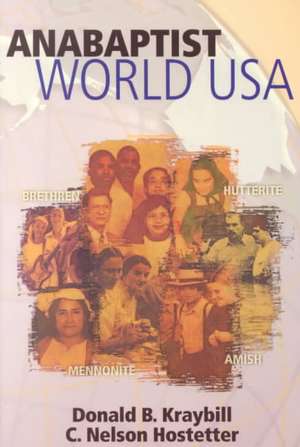 Anabaptist World USA de Donald B. Kraybill