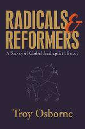 Radicals and Reformers de Troy Osborne