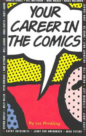 Your Career in the Comics de Lee Nordling