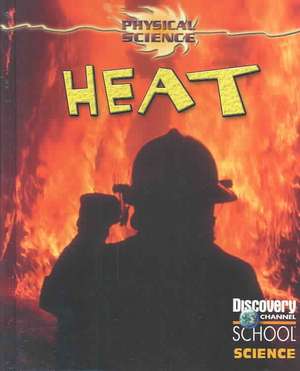 Heat de Gareth Stevens Publishing