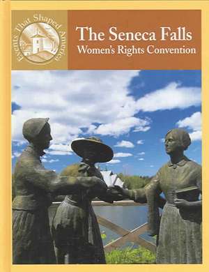 The Seneca Falls Women's Rights Convention de Sabrina Crewe