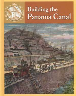 Building the Panama Canal de Sabrina Crewe