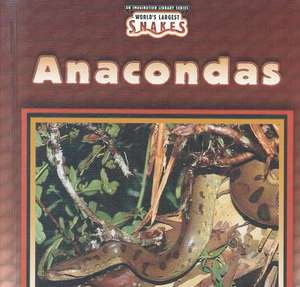 Anacondas de Valerie J. Weber