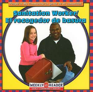 Sanitation Worker/El Recogedor de Basura de JoAnn Early Macken