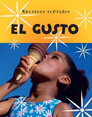 El Gusto = Taste de Kay Woodward