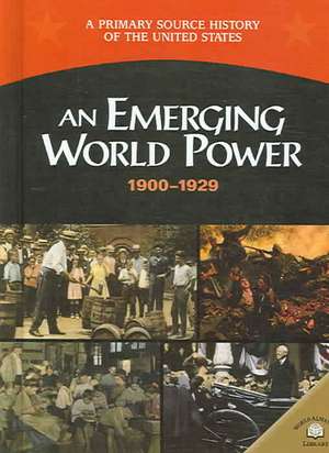 An Emerging World Power 1900-1929 de George E. Stanley