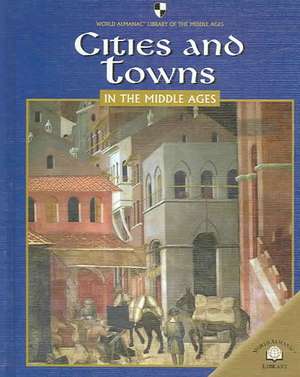 Cities and Towns in the Middle Ages de Mercedes Padrino Anderson