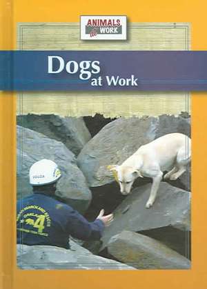 Dogs at Work de Julia Barnes