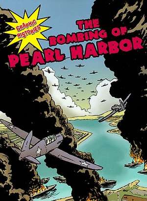 The Bombing of Pearl Harbor de Elizabeth Hudson-Goff