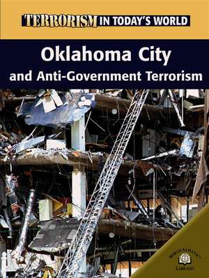 Oklahoma City and Anti-Government Terrorism de Michael Paul