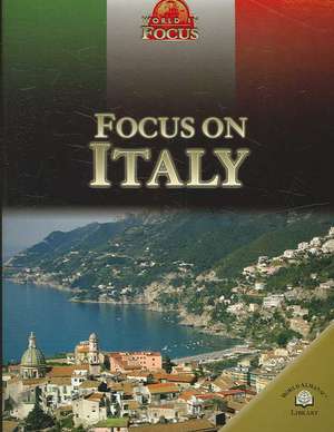 Focus on Italy de Jen Green