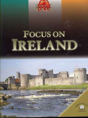 Focus on Ireland de Rob Bowden