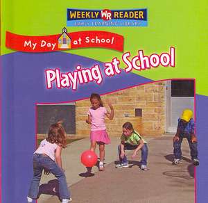 Playing at School de Joanne Mattern