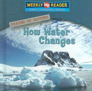 How Water Changes de Jim Mezzanotte