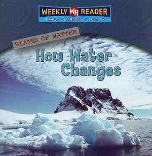 How Water Changes de Jim Mezzanotte