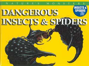 Dangerous Insects & Spiders de Chris McNab