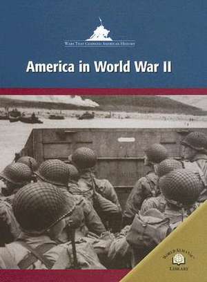 America in World War II de Michael Burgan