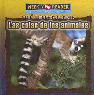 Las Colas de los Animales = Animal Tails de Jonatha A. Brown