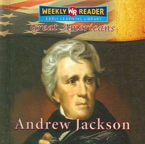 Andrew Jackson de Monica Rausch