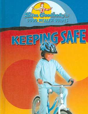 Keeping Safe de Slim Goodbody