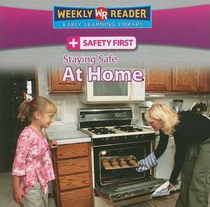 Staying Safe at Home de Joanne Mattern