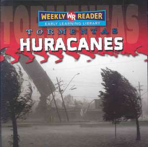 Huracanes = Hurricanes de Jim Mezzanotte