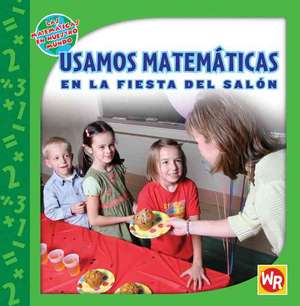 Usamos Matematicas en la Fiesta del Salon de Amy Rauen