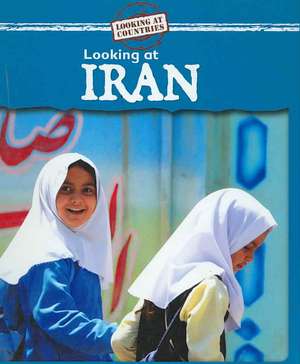 Looking at Iran de Kathleen Pohl