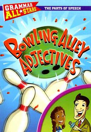 Bowling Alley Adjectives de Doris Fisher