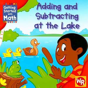 Adding and Subtracting at the Lake de Amy Rauen