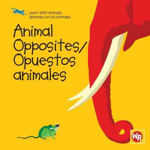 Animal Opposites/Opuestos Animales de Sebastiano Ranchetti